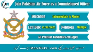 Join Pakistan Air Force as a Commissioned Officer